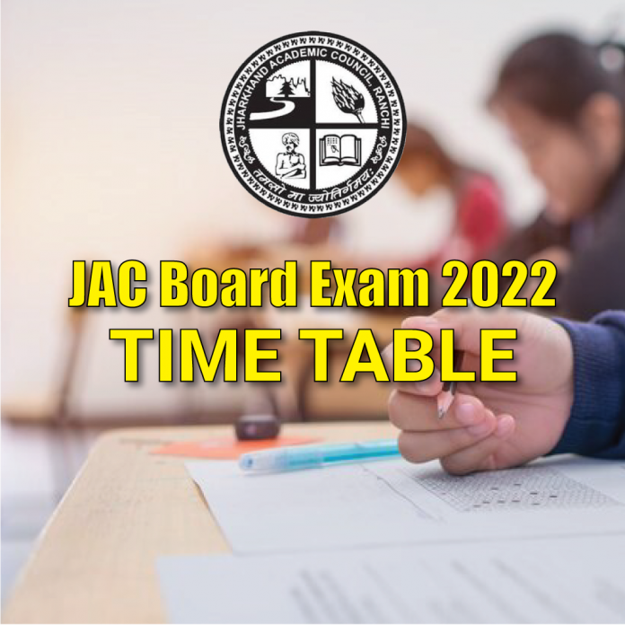 JAC Board Exam 2022 TIME TABLE